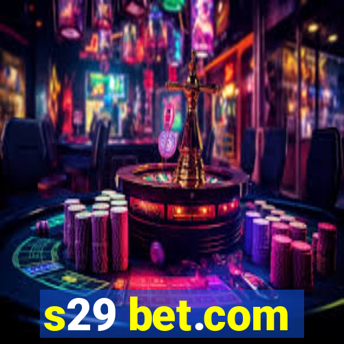 s29 bet.com